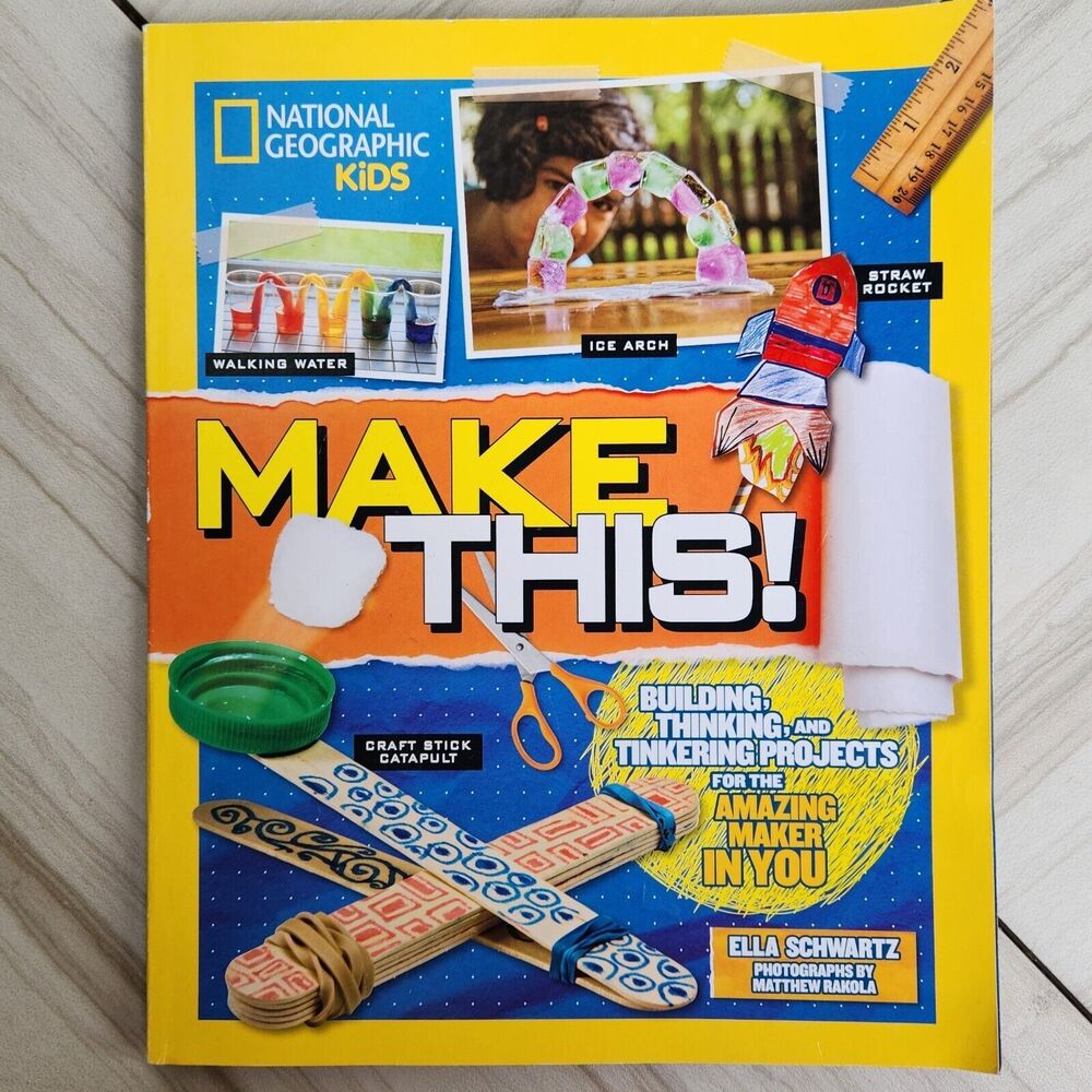 Make This! Building Thinking, and Tinkering Projects for the Amazing Maker in U